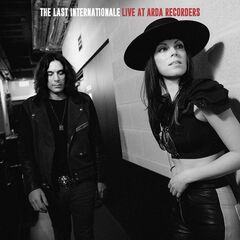 The Last Internationale – Live At Arda Recorders