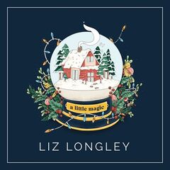 Liz Longley – A Little Magic (2020) (ALBUM ZIP)