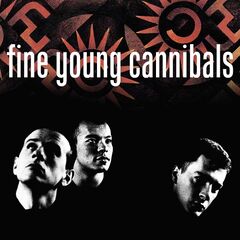 Fine Young Cannibals – Fine Young Cannibals Remastered And Expanded (2020) (ALBUM ZIP)
