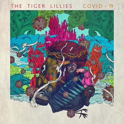 The Tiger Lillies – Covid-19 (2020) (ALBUM ZIP)