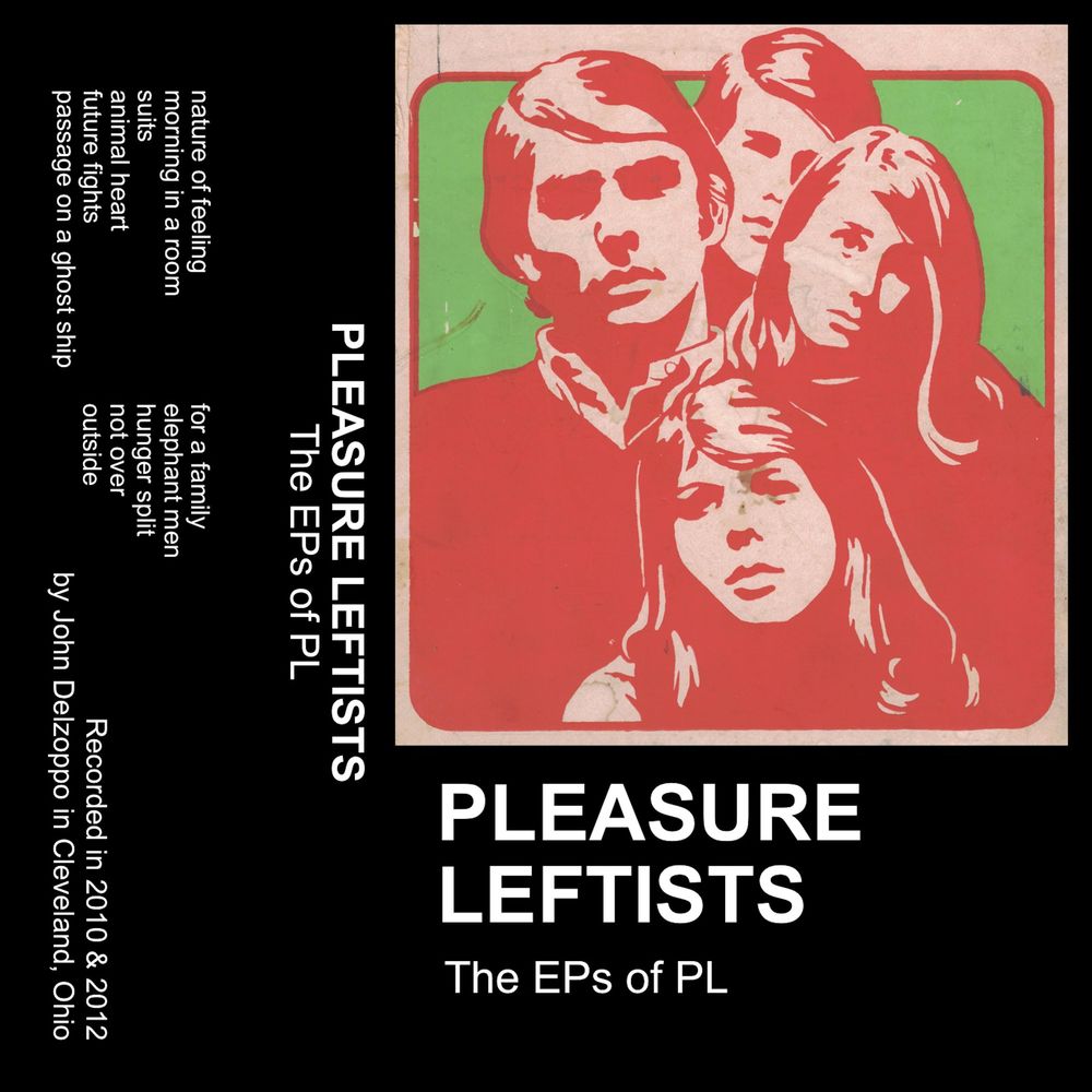 Pleasure Leftists – The Eps Of Pl (2020) (ALBUM ZIP)