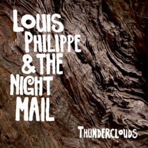 Louis Philippe &amp; The Night Mail – Thunderclouds (2020) (ALBUM ZIP)