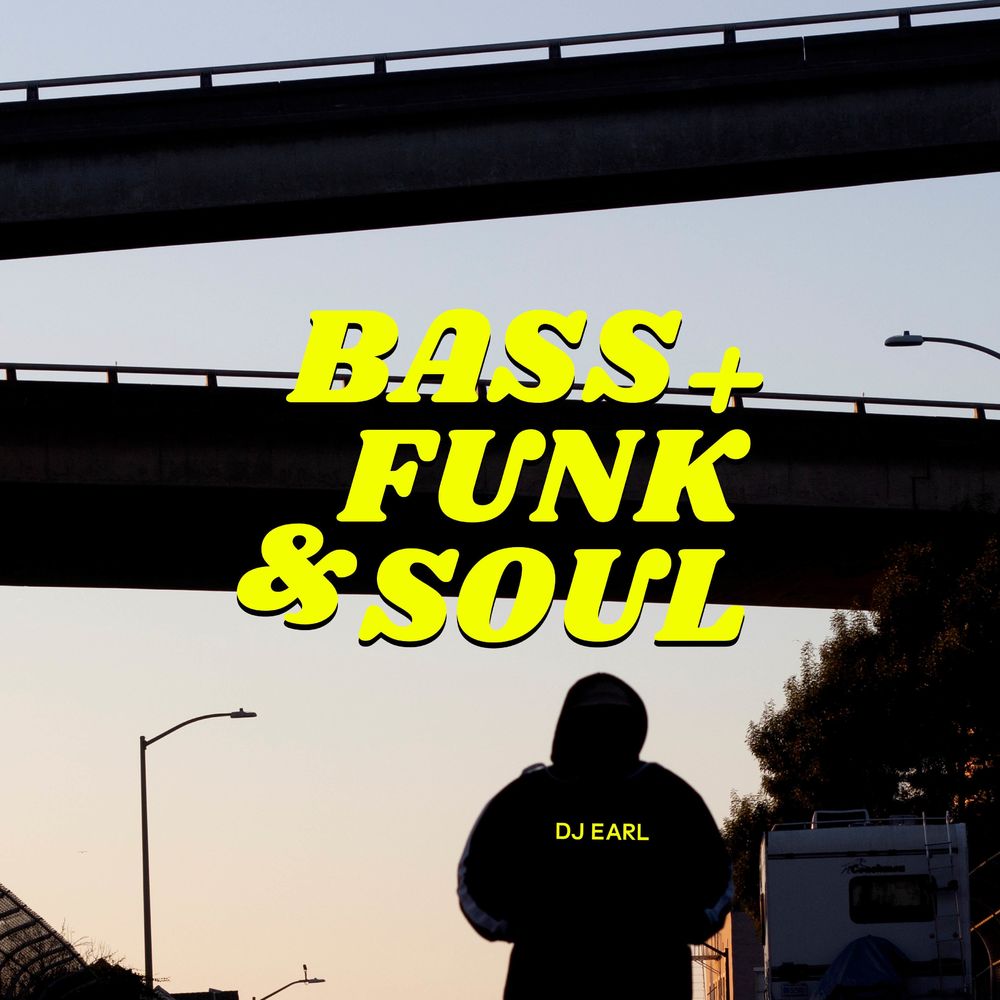 Dj Earl – Bass Funk And Soul (2020) (ALBUM ZIP)