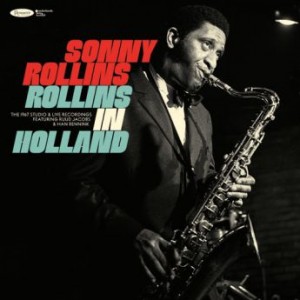 Sonny Rollins – Rollins In Holland The 1967 Studio And Live Recordings (2020) (ALBUM ZIP)
