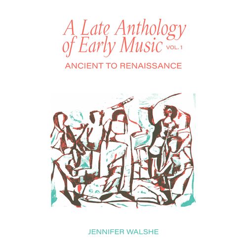 Jennifer Walshe – A Late Anthology Of Early Music, Vol. 1 Ancient To Renaissance (2020) (ALBUM ZIP)