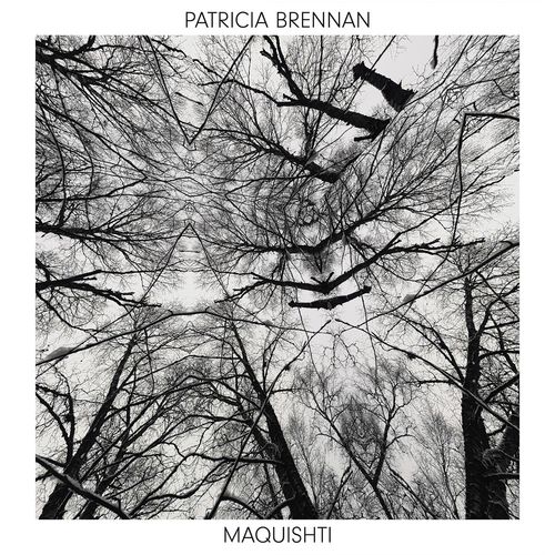 Patricia Brennan – Maquishti (2021) (ALBUM ZIP)