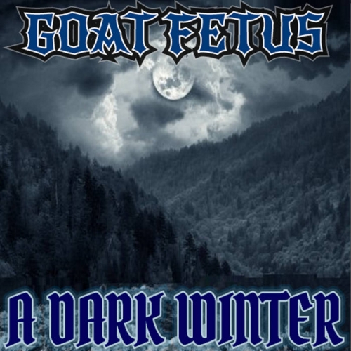Goat Fetus – A Dark Winter (2021) (ALBUM ZIP)
