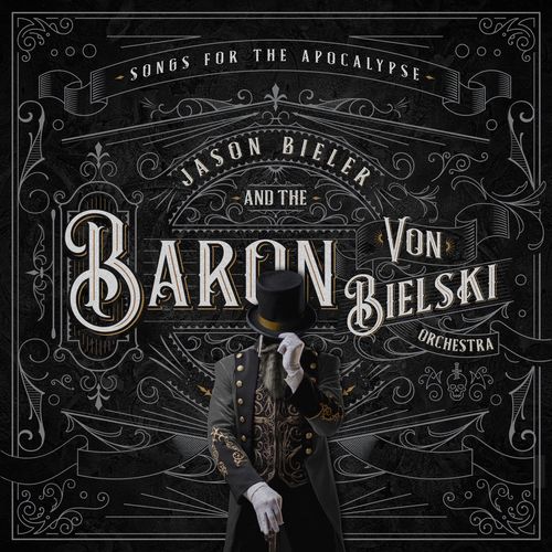 Jason Bieler &amp; The Baron Von Bielski Orchestra – Songs For The Apocalypse (2021) (ALBUM ZIP)