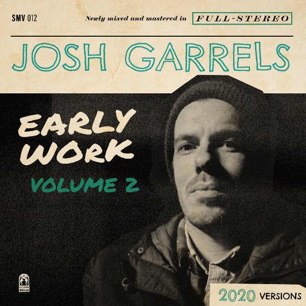 Josh Garrels – Early Work, Vol. 2 (2021) (ALBUM ZIP)