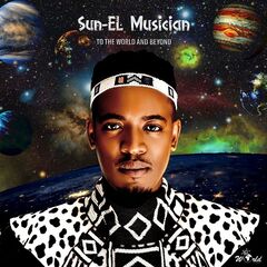 Sun-El Musician – To The World And Beyond (2020) (ALBUM ZIP)