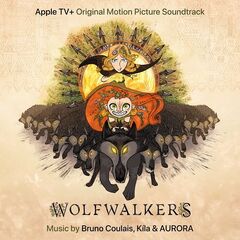 Bruno Coulais – Wolfwalkers [Original Motion Picture Soundtrack] (2020) (ALBUM ZIP)