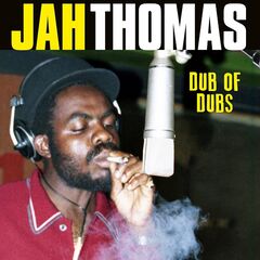 Jah Thomas – Dub Of Dubs (2020) (ALBUM ZIP)