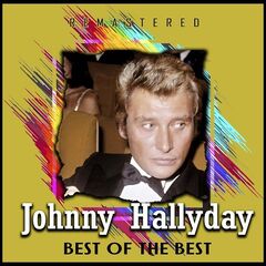 Johnny Hallyday – Best Of The Best (2021) (ALBUM ZIP)