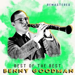 Benny Goodman – Best Of The Best (2021) (ALBUM ZIP)