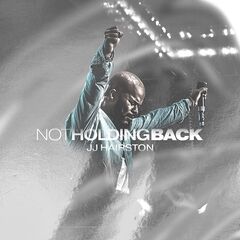 JJ Hairston – Not Holding Back (2021) (ALBUM ZIP)