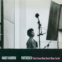 Nancy Harrow – Partners II I Don’t Know What Kind Of Blues I’ve Got (2021) (ALBUM ZIP)