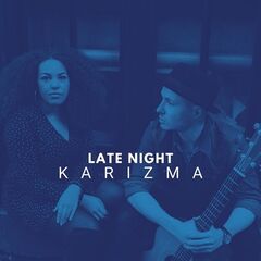 Karizma Duo – Late Night Karizma (2021) (ALBUM ZIP)