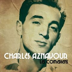Charles Aznavour – Les Comediens (2020) (ALBUM ZIP)