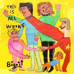 Bigott – This Is All Wrong (2020) (ALBUM ZIP)