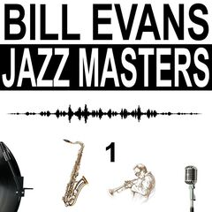 Bill Evans – Jazz Masters, Vol. 1 (2021) (ALBUM ZIP)