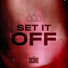 The Score – Set It Off (2020) (ALBUM ZIP)