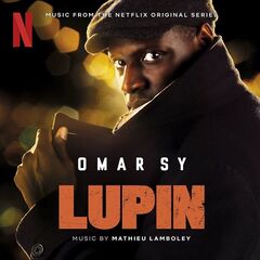 Mathieu Lamboley – Lupin [Music From Part 1 Of The Netflix Original Series] (2021) (ALBUM ZIP)