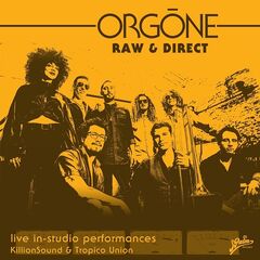 Orgone – Raw &amp; Direct (2021) (ALBUM ZIP)