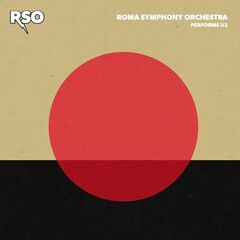 Roma Symphony Orchestra – RSO Performs U2 (2021) (ALBUM ZIP)