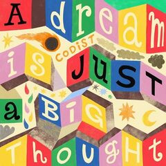 Codist – A Dream Is Just A Big Thought (2021) (ALBUM ZIP)