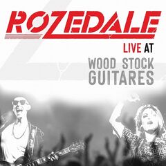 Rozedale – Rozedale Live At Woodstock Guitares (2021) (ALBUM ZIP)