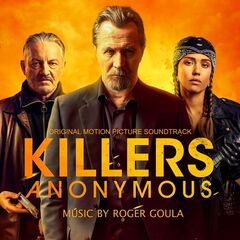 Roger Goula – Killers Anonymous [Original Motion Picture Soundtrack] (2021) (ALBUM ZIP)