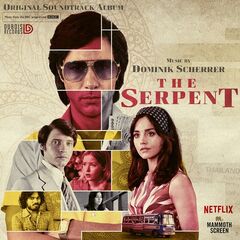 Dominik Scherrer – The Serpent [Original Soundtrack Album] (2021) (ALBUM ZIP)