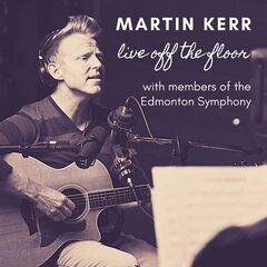 Martin Kerr – Live With The Secret Chamber Orchestra (2021) (ALBUM ZIP)