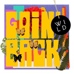 Wild – Goin’ Back (2021) (ALBUM ZIP)