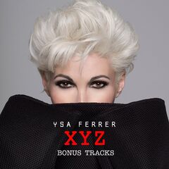 Ysa Ferrer – Xyz Bonus Tracks (2021) (ALBUM ZIP)