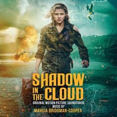 Mahuia Bridgman-Cooper – Shadow In The Cloud [Original Motion Picture Soundtrack] (2021) (ALBUM ZIP)