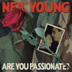 Neil Young – Are You Passionate Remastered (2021) (ALBUM ZIP)