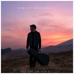 Daniel Docherty – Only Time Can Help Us (2021) (ALBUM ZIP)