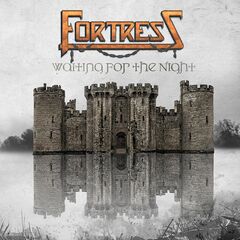 Fortress – Waiting For The Night (2021) (ALBUM ZIP)