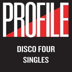 Disco Four – Profile Singles (2021) (ALBUM ZIP)