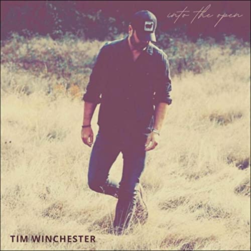 Tim Winchester – Into The Open (2021) (ALBUM ZIP)