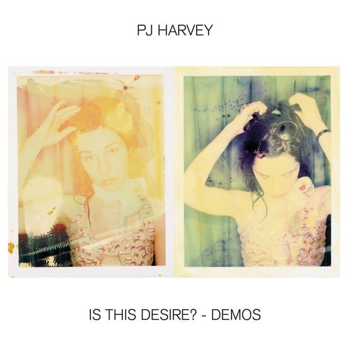 Pj Harvey – Is This Desire Demos (2021) (ALBUM ZIP)