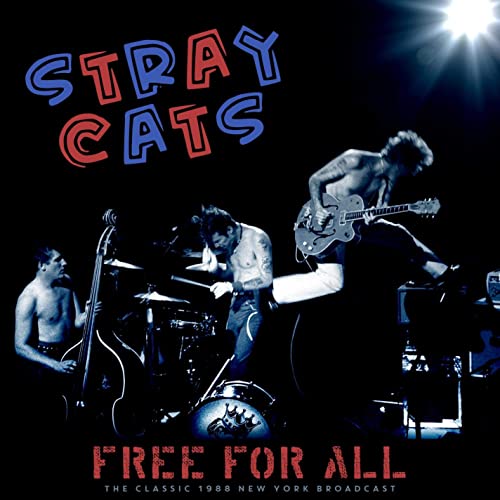 Stray Cats – Free For All [Live 1988] (2021) (ALBUM ZIP)