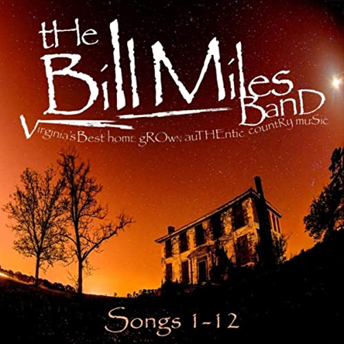 The Bill Miles Band – Songs 1-12 (2021) (ALBUM ZIP)
