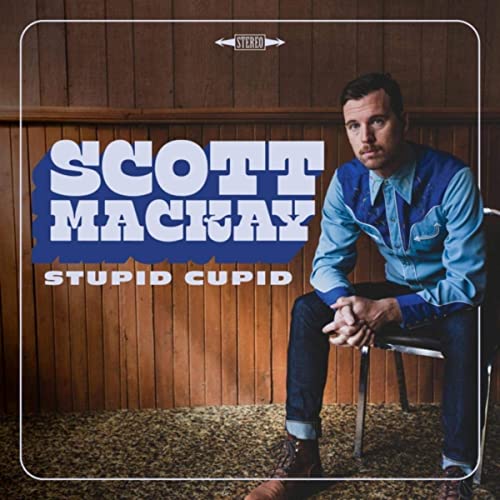 Scott Mackay – Stupid Cupid (2021) (ALBUM ZIP)