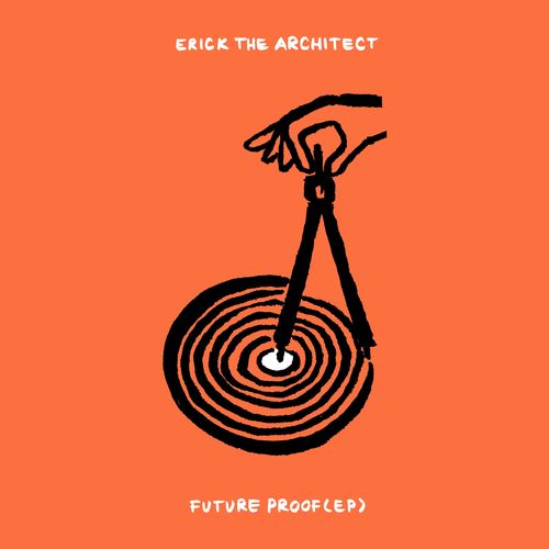 Erick The Architect – Future Proof (2021) (ALBUM ZIP)