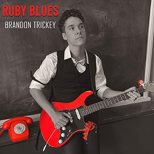 Brandon Trickey – Ruby Blues (2021) (ALBUM ZIP)