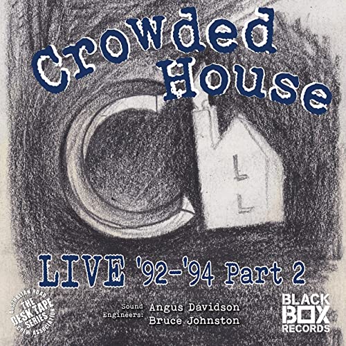 Crowded House – Live 92-94, Pt. 2 (2021) (ALBUM ZIP)