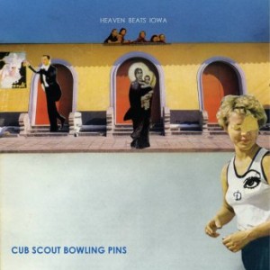 Cub Scout Bowling Pins – Heaven Beats Iowa (2021) (ALBUM ZIP)