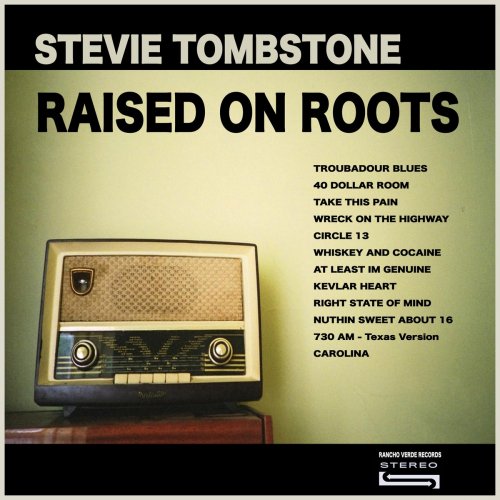 Stevie Tombstone – Raised On Roots (2021) (ALBUM ZIP)